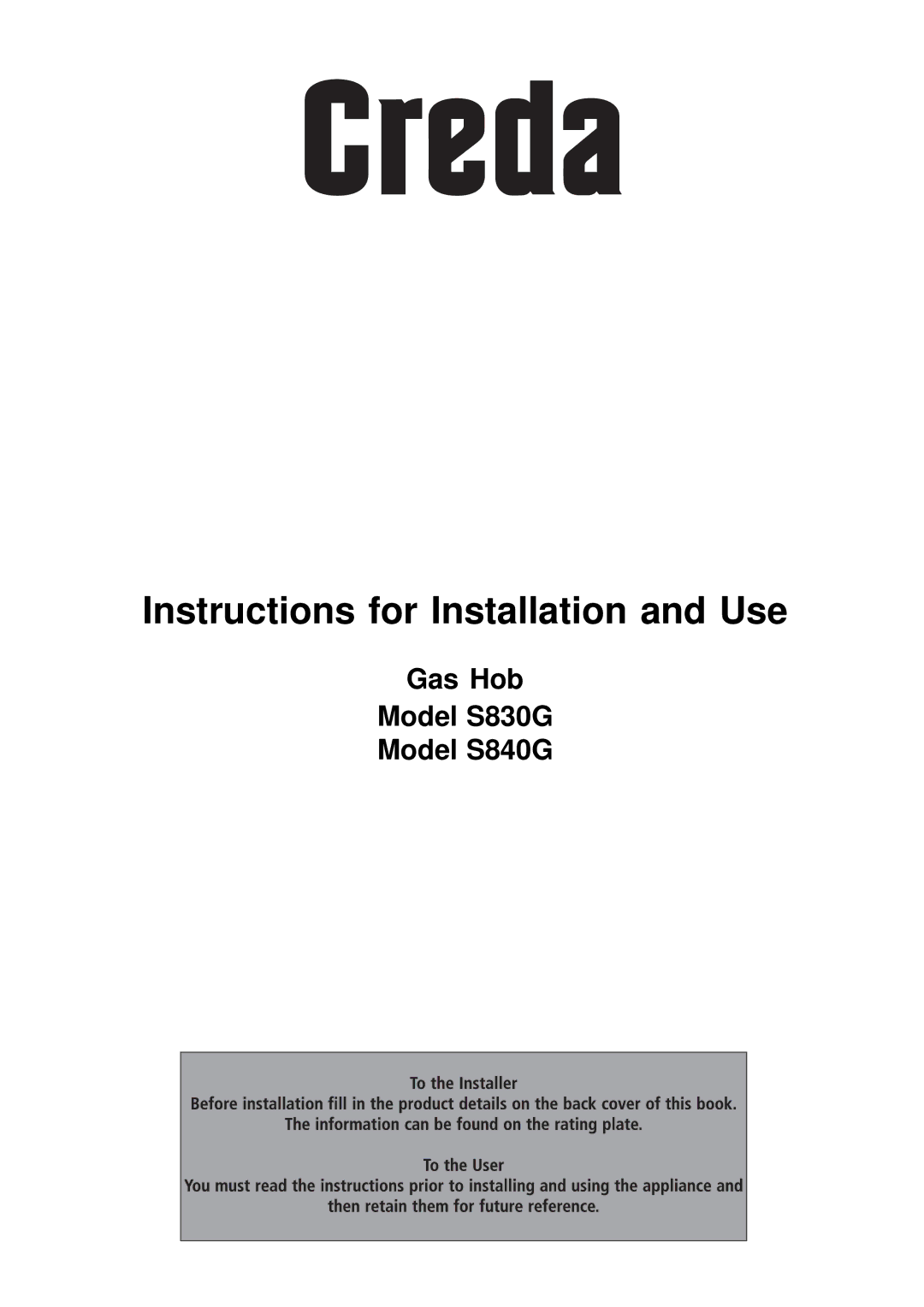 Creda S830G, S840G manual Instructions for Installation and Use 