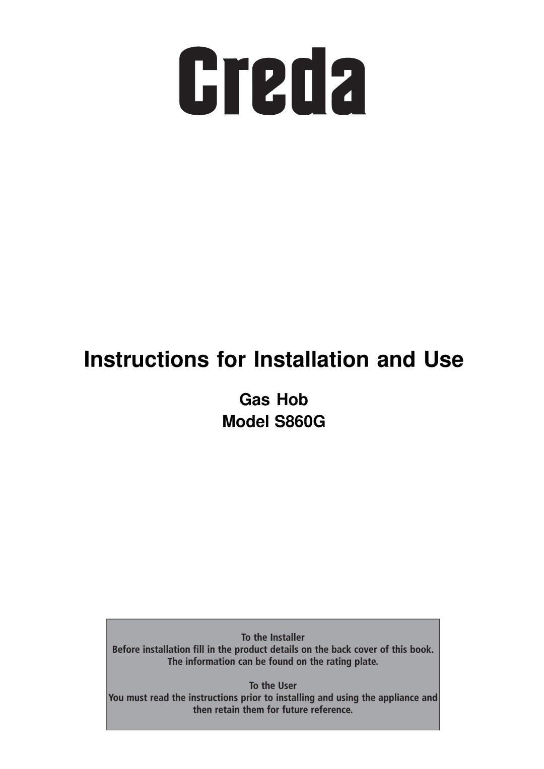 Creda S860G manual Instructions for Installation and Use 