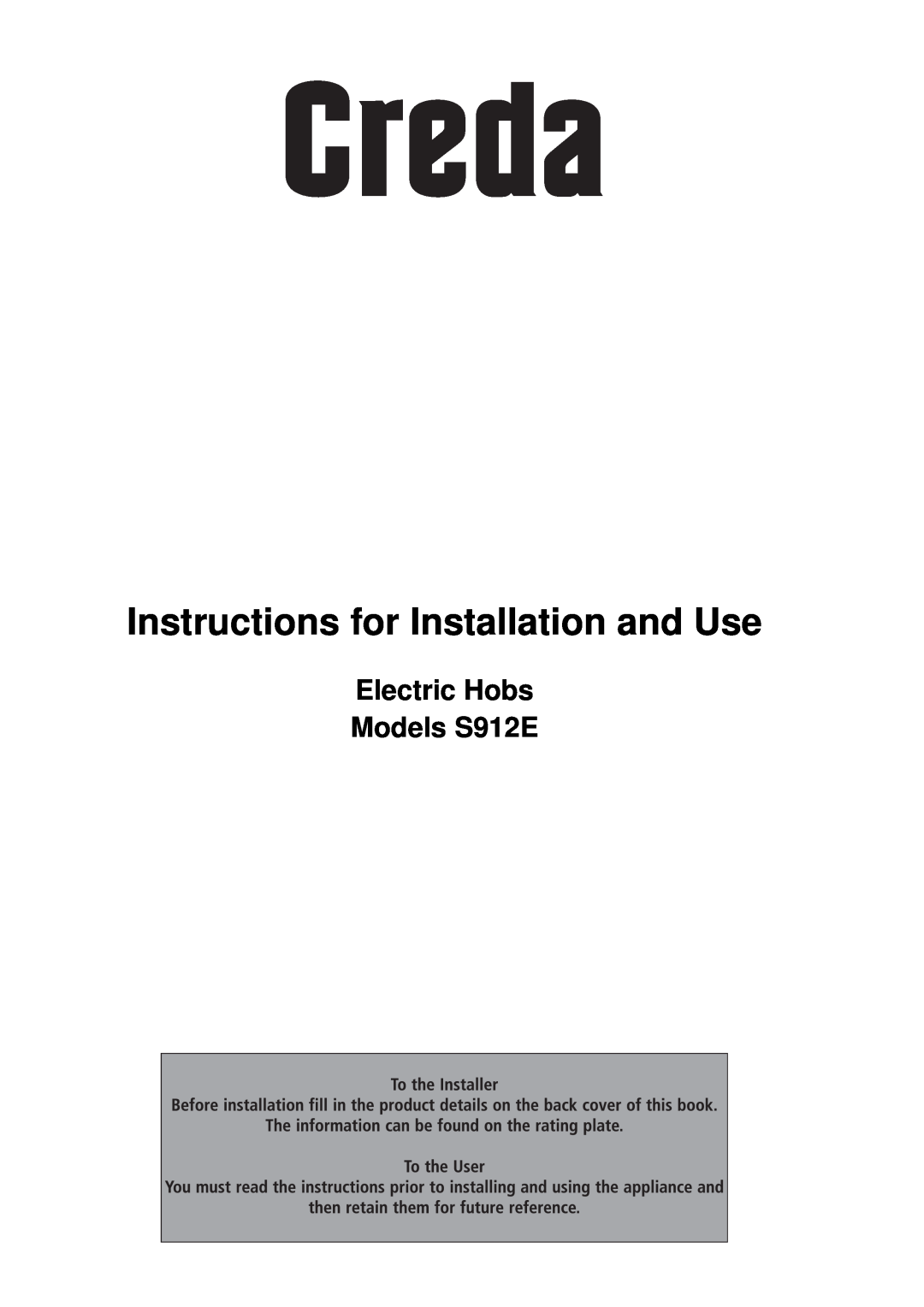 Creda manual Electric Hobs Models S912E, Instructions for Installation and Use 