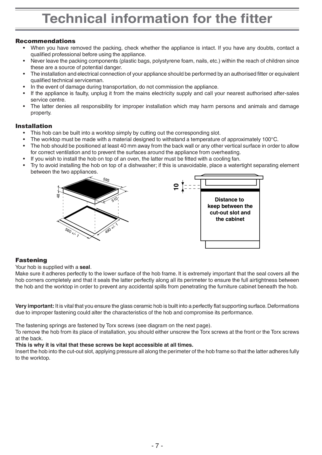 Creda S930E manual Technical information for the fitter, Recommendations, Installation, Fastening 