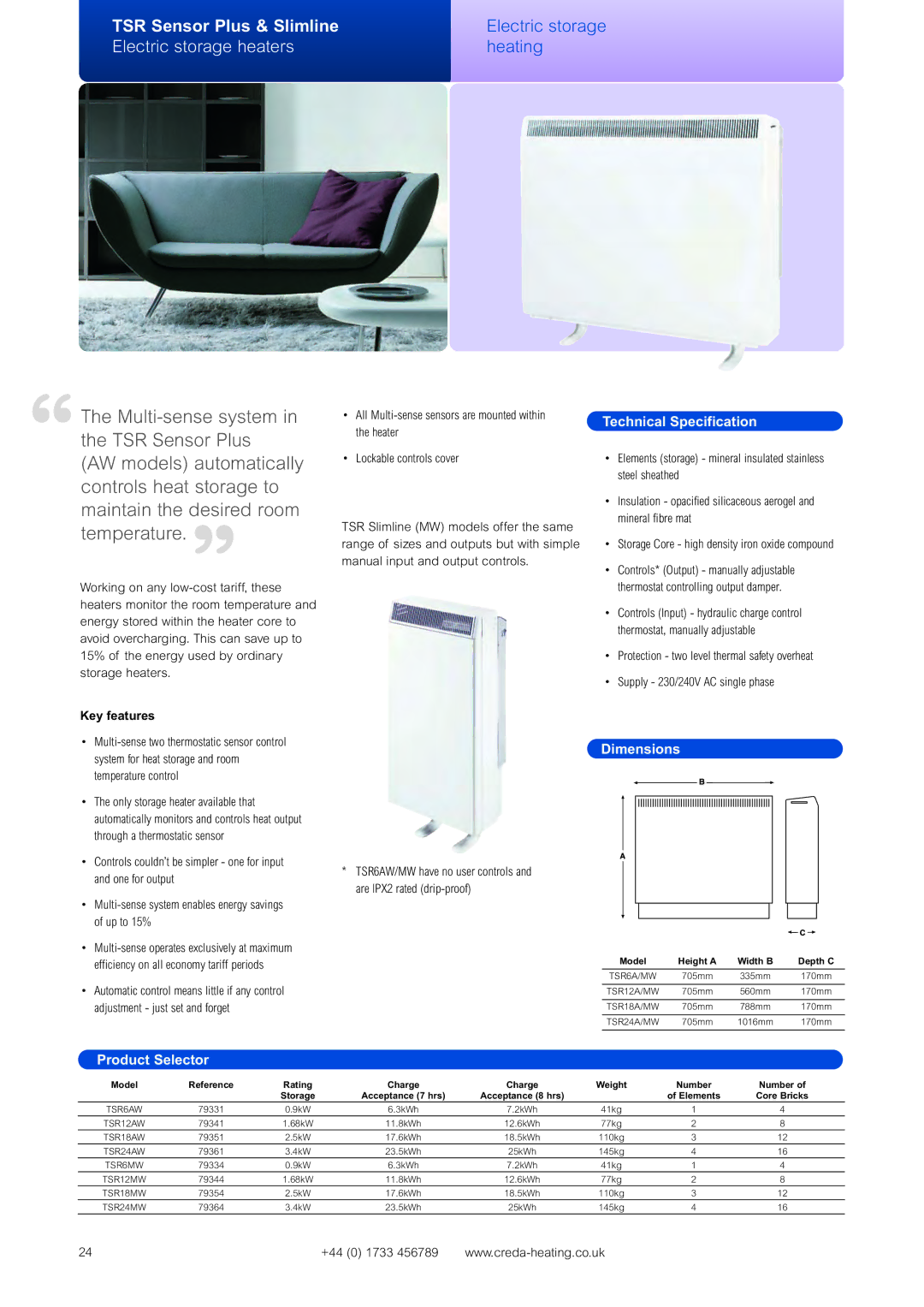 Creda SFH18AW System for heat storage and room, Temperature control, Through a thermostatic sensor, One for output 