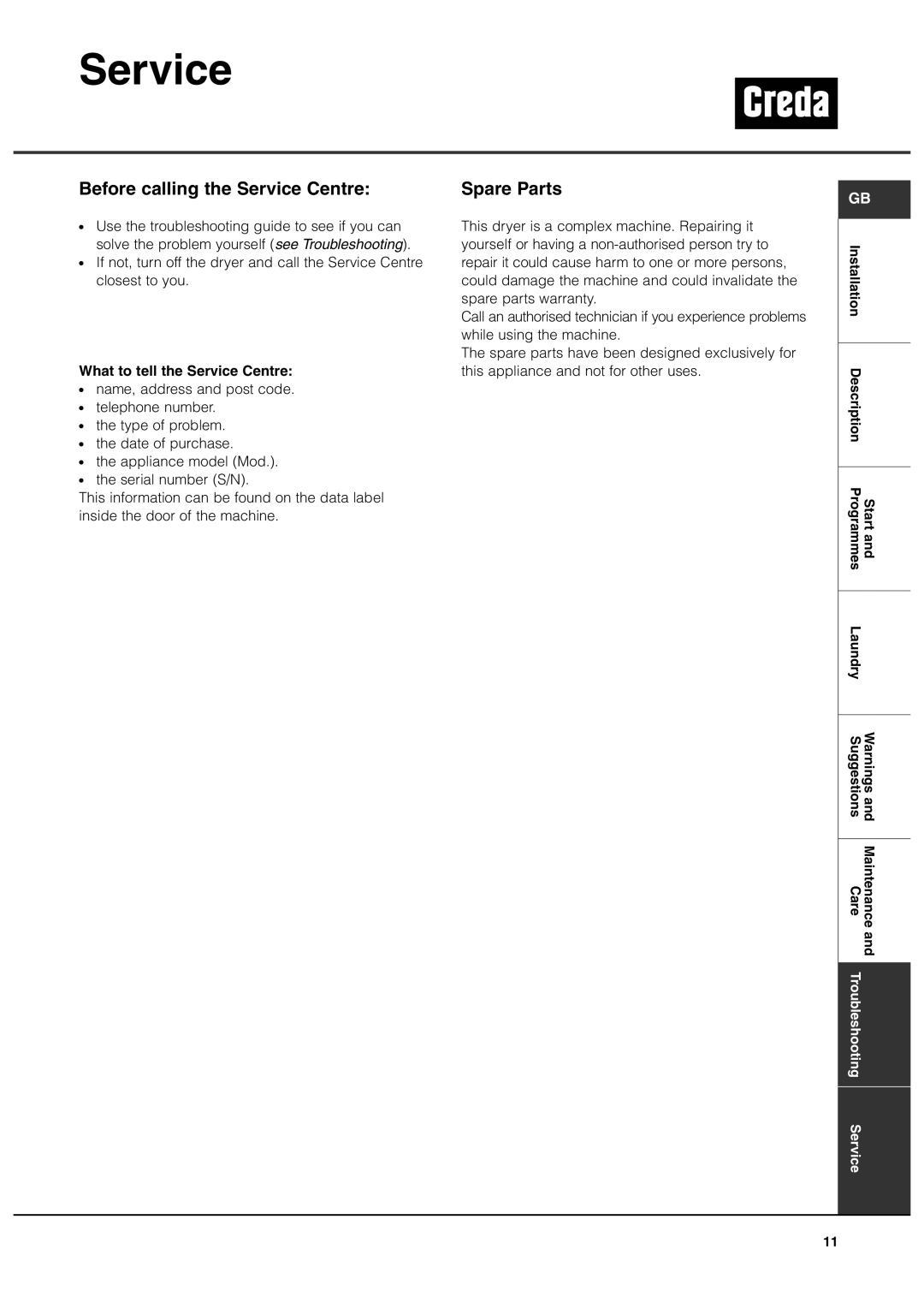 Creda TCS3 manual Before calling the Service Centre, Spare Parts, What to tell the Service Centre 