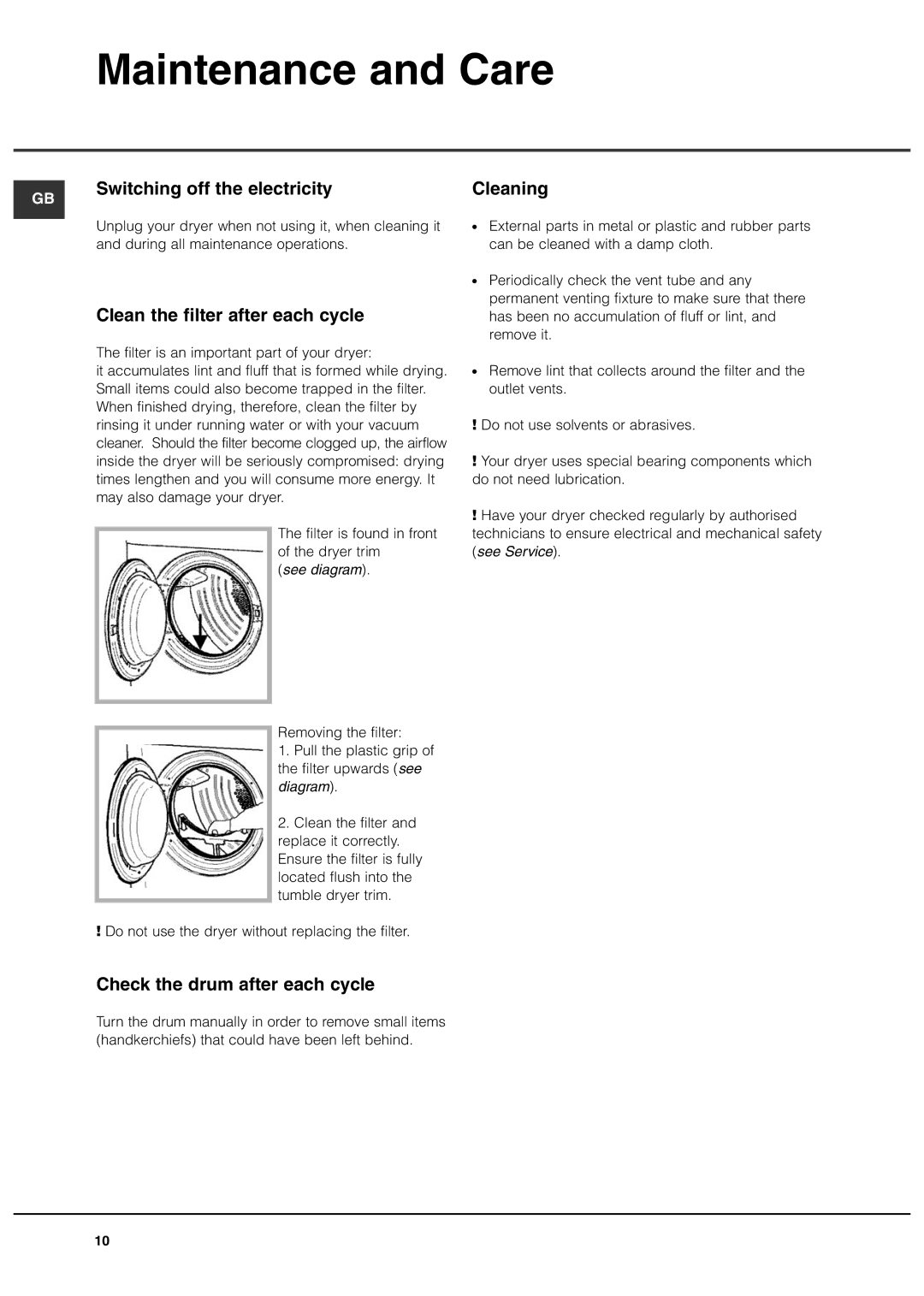 Creda TVS3 manual Maintenance and Care, Clean the filter after each cycle, Check the drum after each cycle 