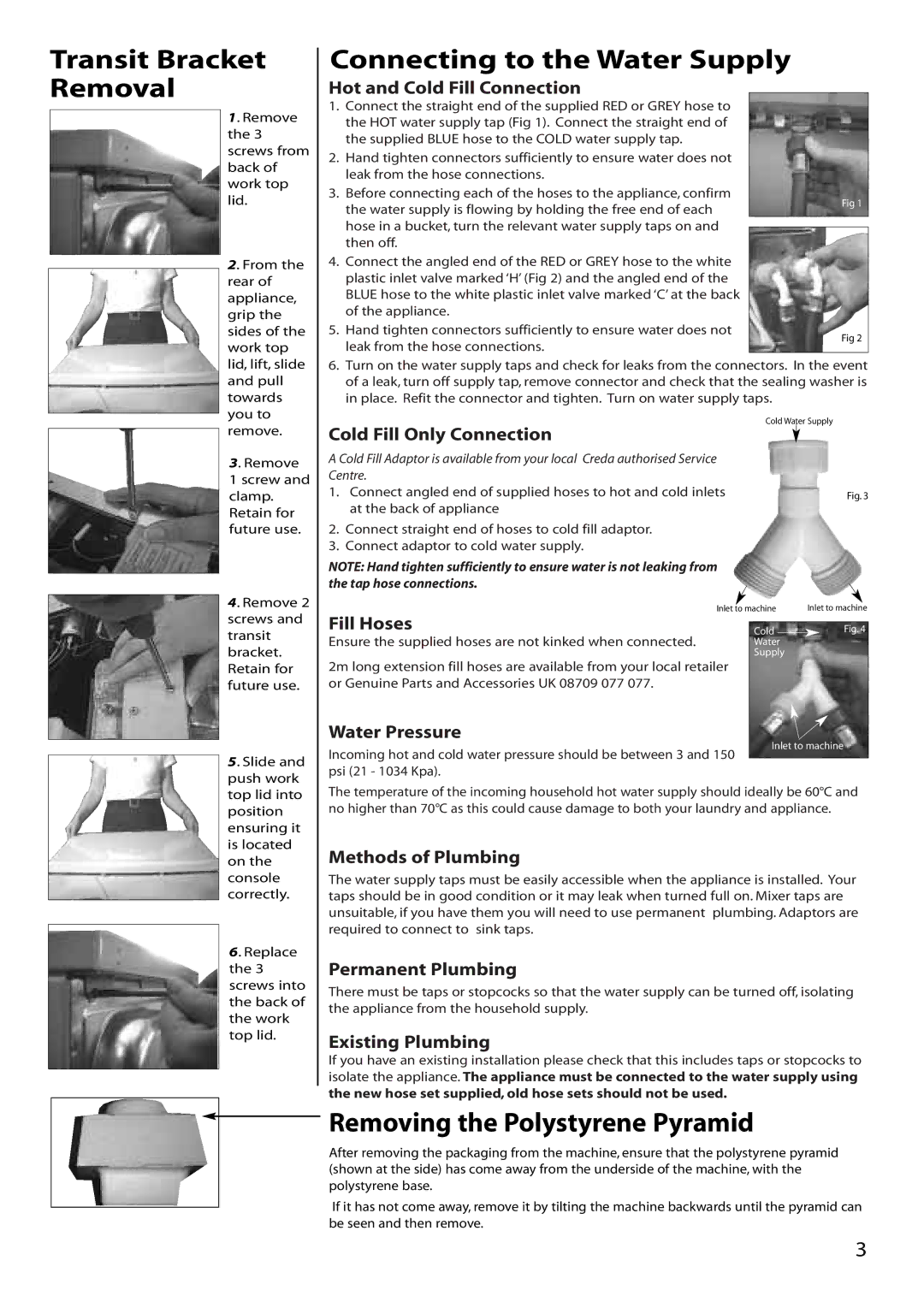 Creda W100FW, W120VW, W120FW manual Transit Bracket Removal, Connecting to the Water Supply, Removing the Polystyrene Pyramid 