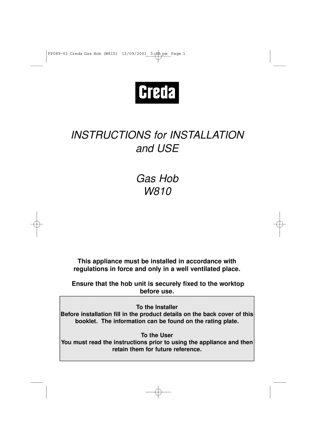 Creda W810 manual Ensure that the hob unit is securely fixed to the worktop before use, To the Installer 