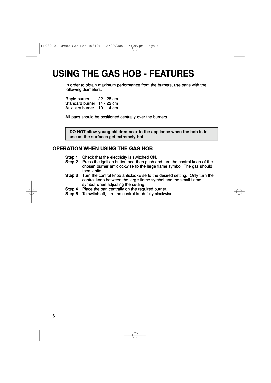 Creda W810 manual Using The Gas Hob - Features, Operation When Using The Gas Hob 