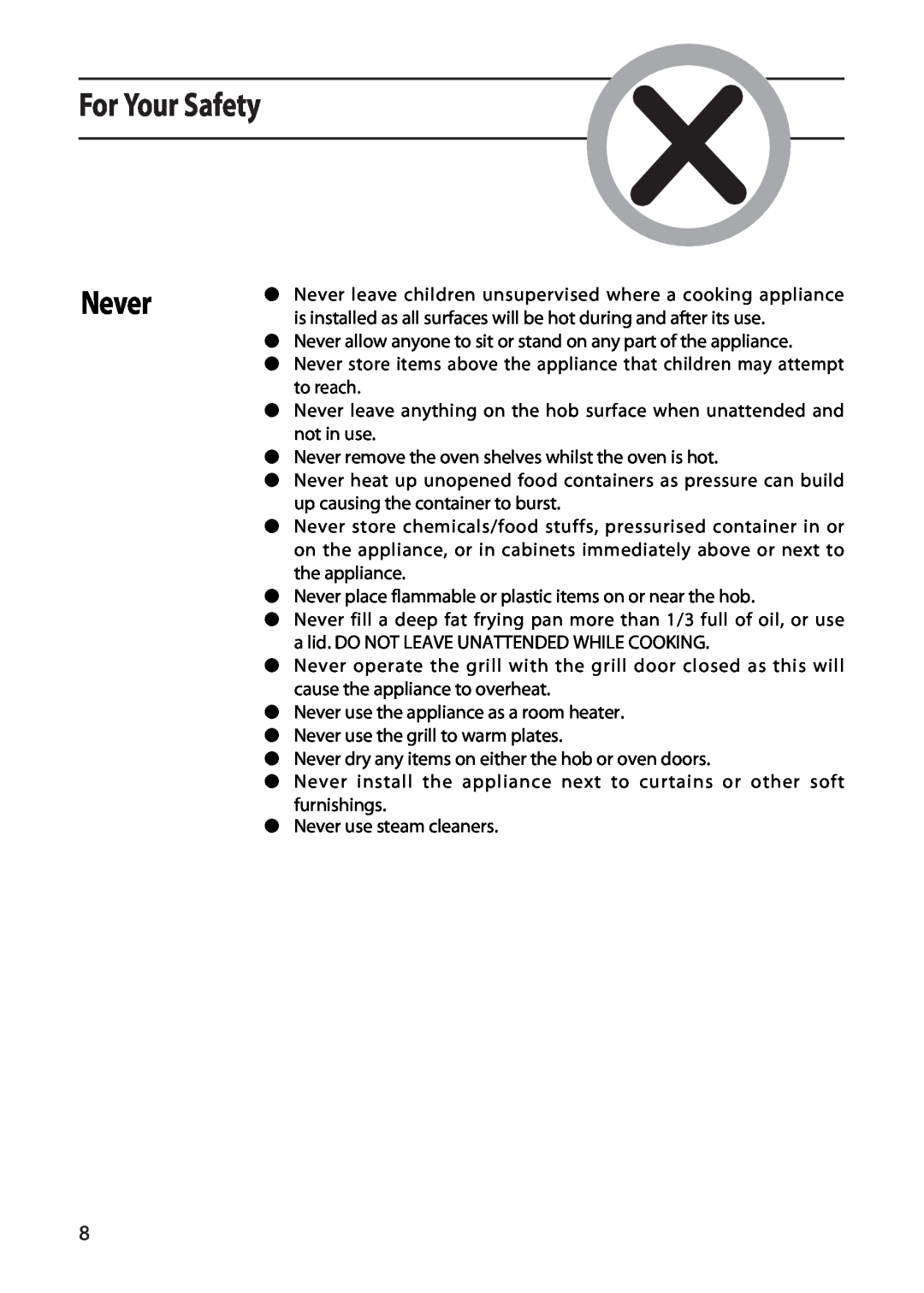 Creda X252E manual For Your Safety, Never allow anyone to sit or stand on any part of the appliance 