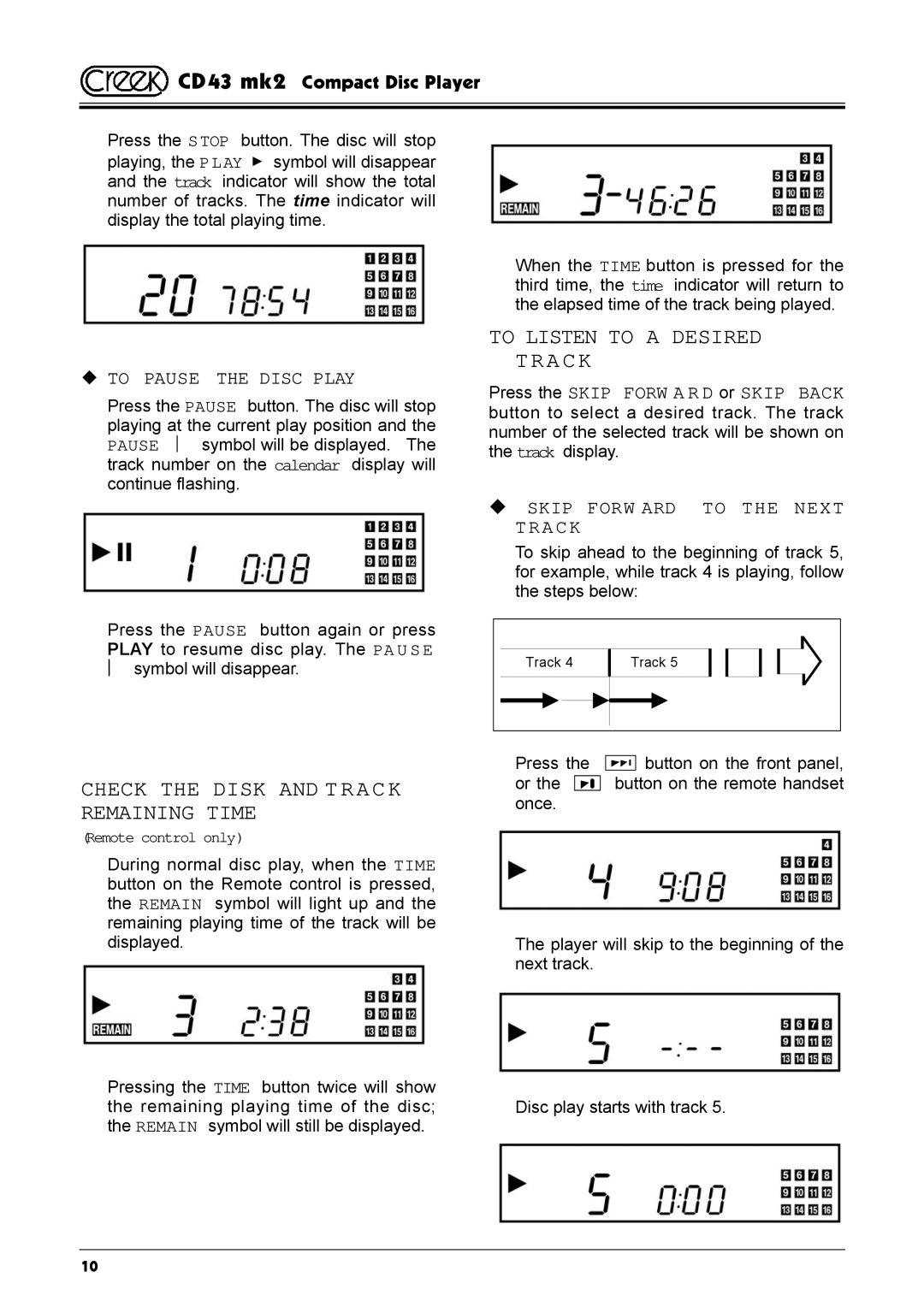 Creek Audio CD43 mk 2 Check the Disk and Track Remaining Time, To Listen to a Desired Track, ‹ to Pause the Disc Play 