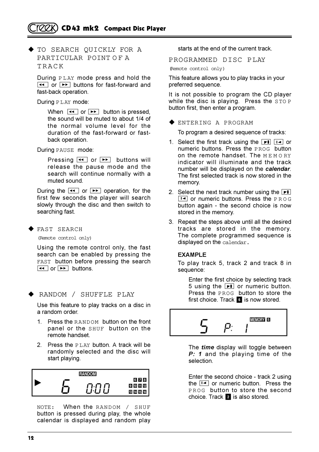 Creek Audio CD43 mk 2 manual ‹ to Search Quickly for a Particular Point O F a Track, ‹ Random / Shuffle Play, ‹ Fast Search 