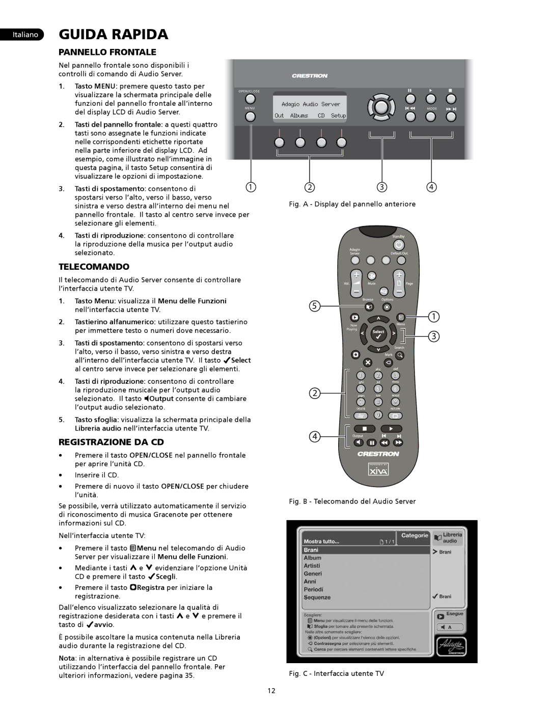 Crestron electronic AAS-2, AAS-4, AAS-1/2/4 manual Pannello Frontale, Telecomando, Registrazione DA CD 