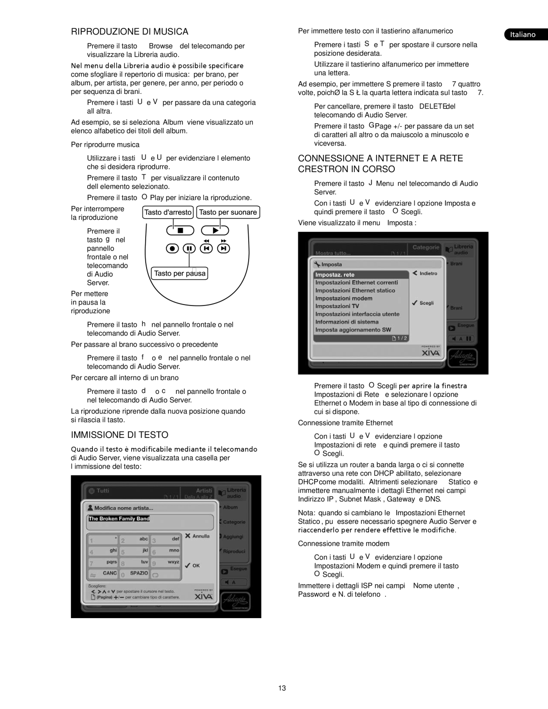 Crestron electronic AAS-1 Riproduzione DI Musica, Immissione DI Testo, Connessione a Internet e a rete Crestron in corso 