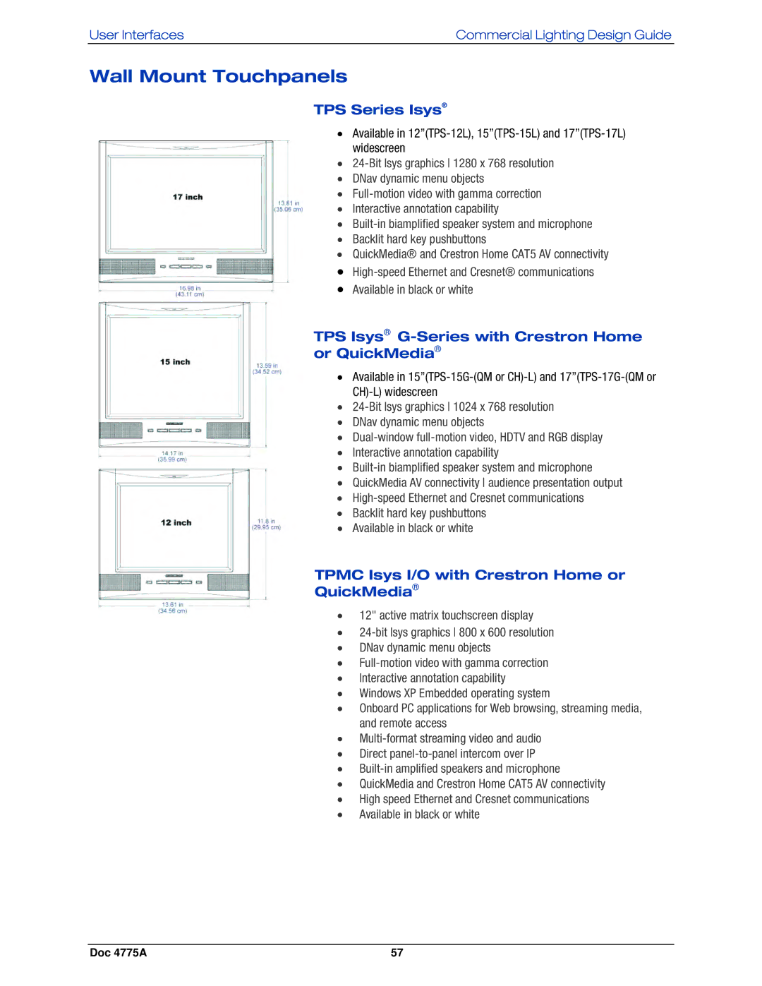 Crestron electronic GLPS-SW Wall Mount Touchpanels, TPS Series Isys, TPS Isys G-Series with Crestron Home or QuickMedia 