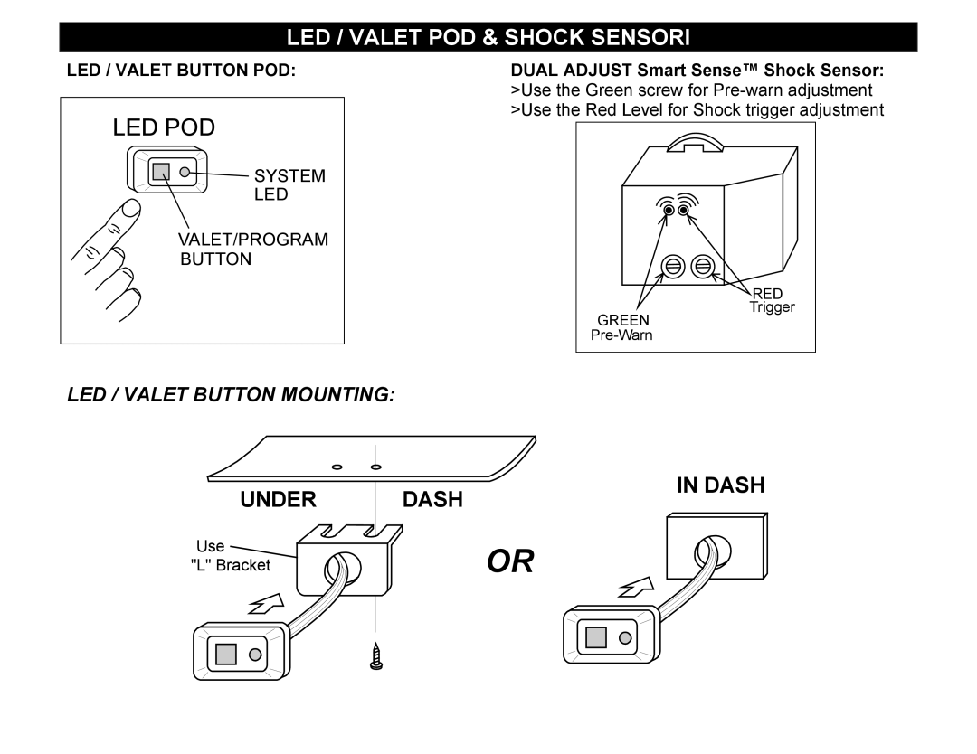 Crimestopper Security Products CS-2002DC SERIES III manual LED / Valet POD & Shock Sensori, LED / Valet Button POD 