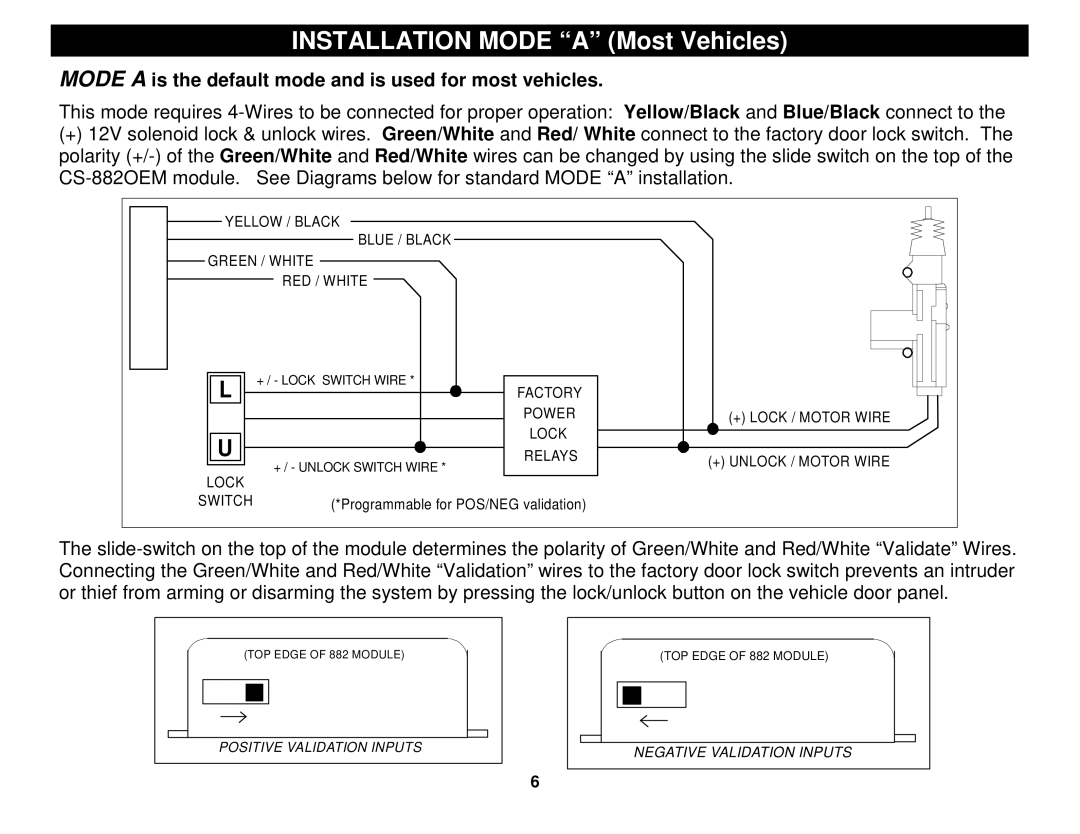 Crimestopper Security Products CS-882 OEM operating instructions Installation Mode a Most Vehicles 