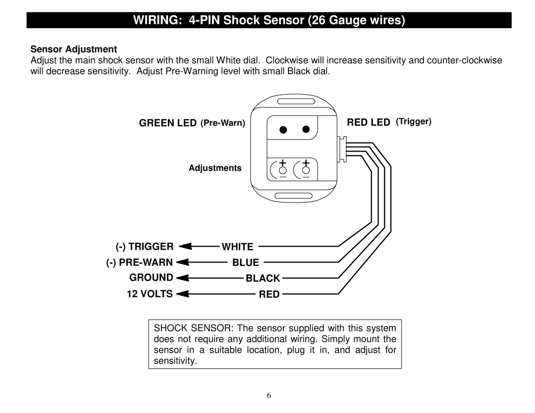 Crimestopper Security Products SP-200 installation instructions Wiring 4-PIN Shock Sensor 26 Gauge wires, Sensor Adjustment 