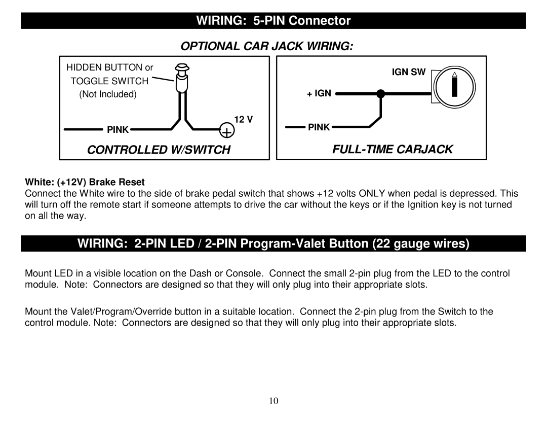 Crimestopper Security Products SP-500 manual Wiring 5-PIN Connector, White +12V Brake Reset 