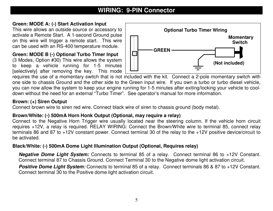 Crimestopper Security Products SP-500 Wiring 9-PIN Connector, Green Mode a Start Activation Input, Brown + Siren Output 