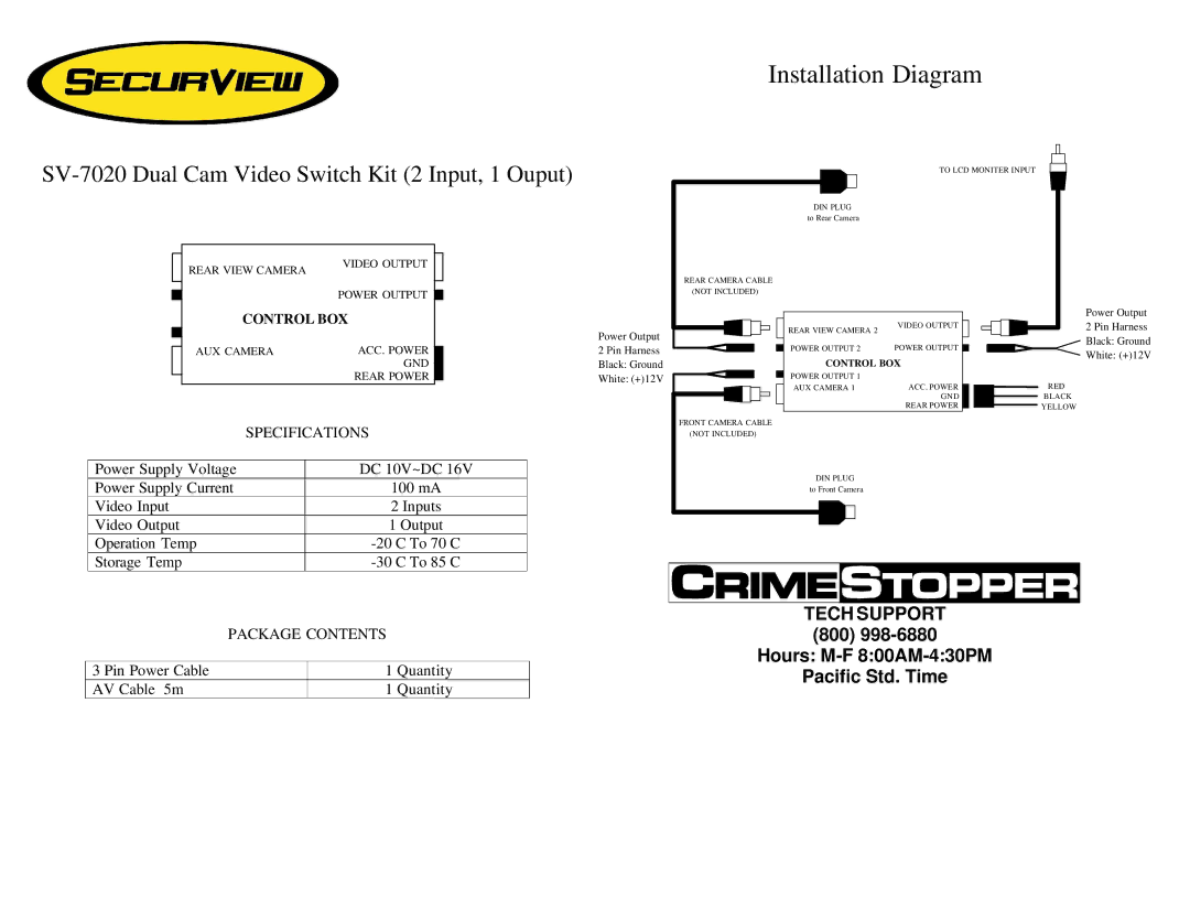 Crimestopper Security Products specifications SV-7020 Dual Cam Video Switch Kit 2 Input, 1 Ouput, Specifications 