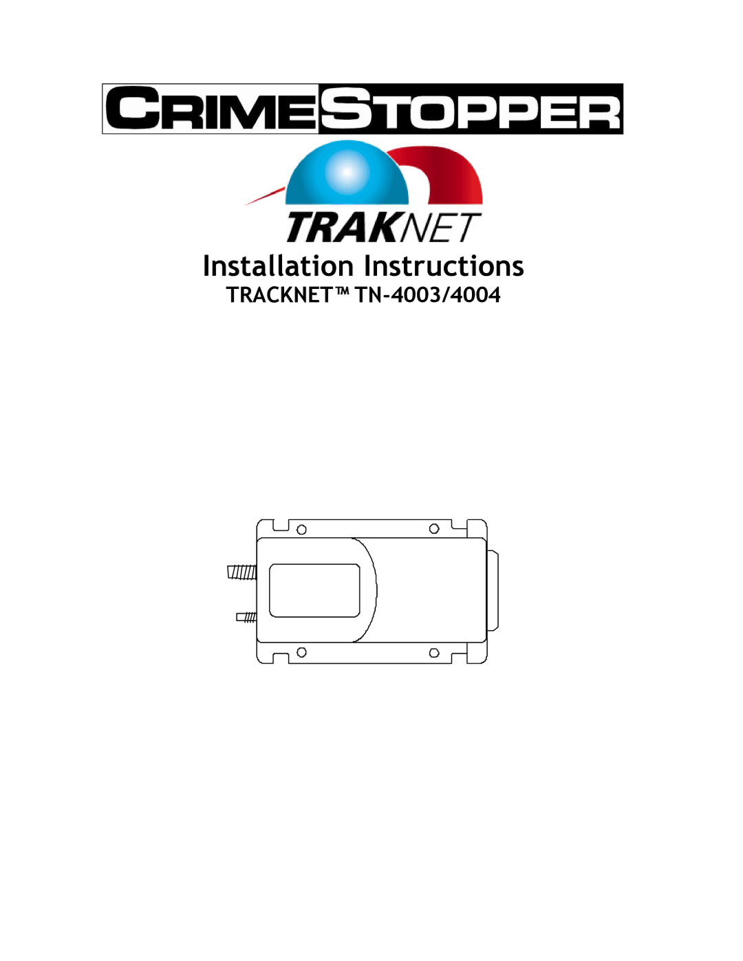 Crimestopper Security Products TN-4003, TN-4004 installation instructions Installation Instructions 