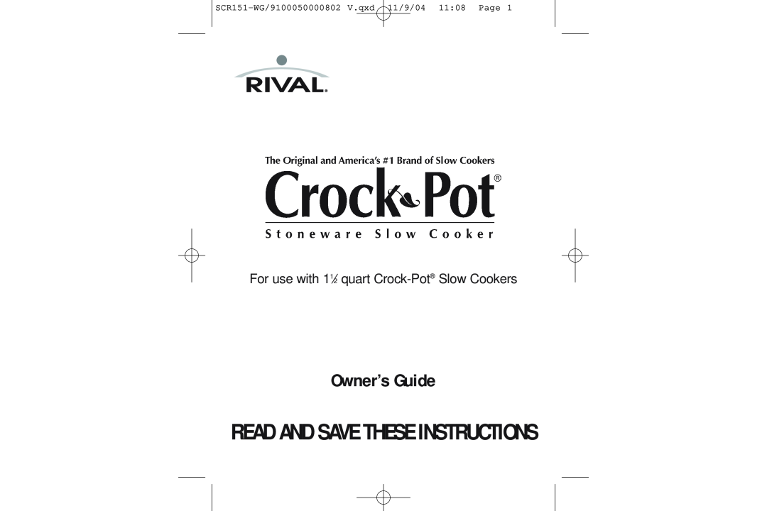 Crock-Pot SCR151-WG manual Read And Save These Instructions, Owner’s Guide, For use with 11⁄2 quart Crock-Pot Slow Cookers 