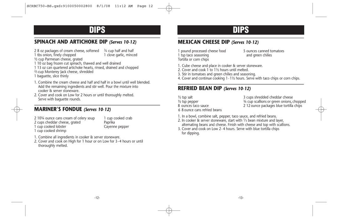 Crock-Pot Trio warranty Dips, Spinach and Artichoke DIP Serves, MARINER’S Fondue Serves, Mexican Cheese DIP Serves 