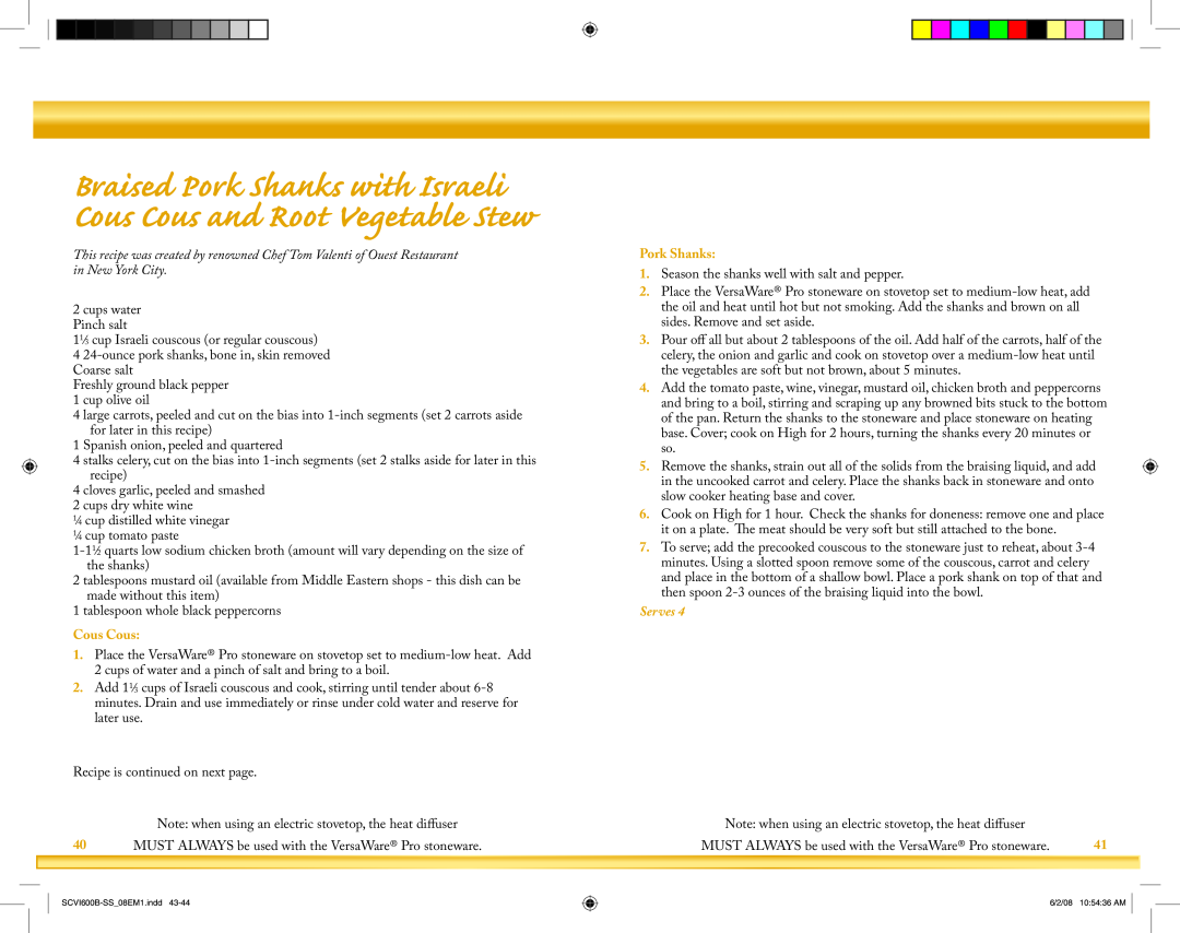 Crock-Pot VersaWare Pro owner manual Braised Pork Shanks with Israeli Cous Cous and Root Vegetable Stew, Serves 