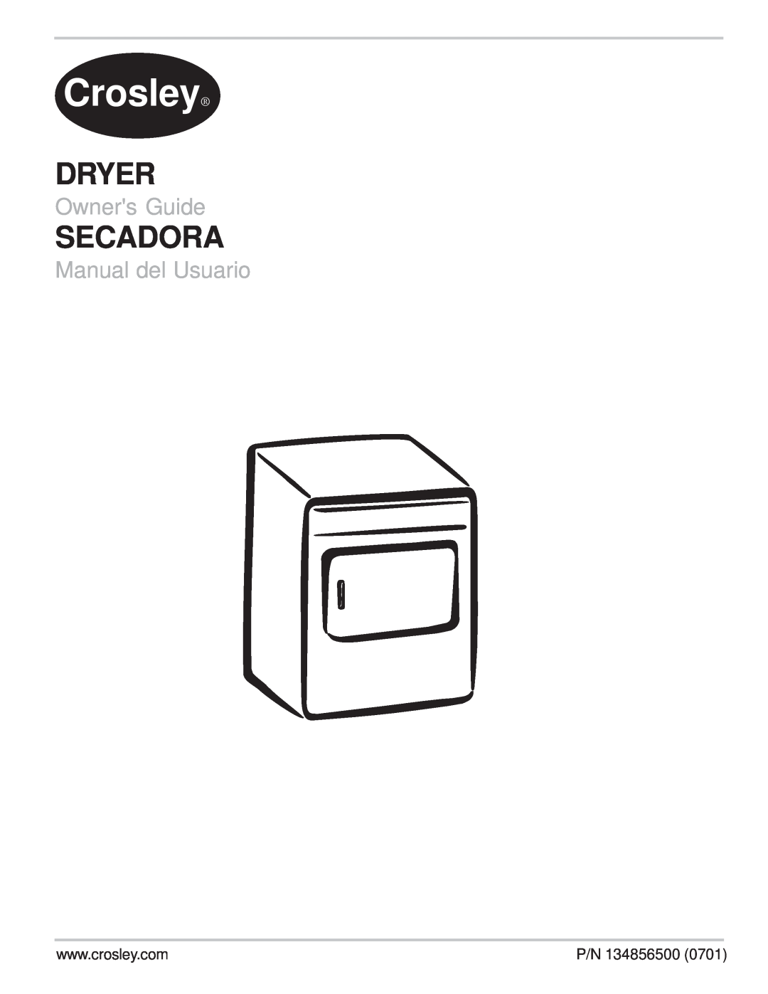 Crosley manual Crosley, Dryer, Secadora, Owners Guide, Manual del Usuario, P/N 134856500 