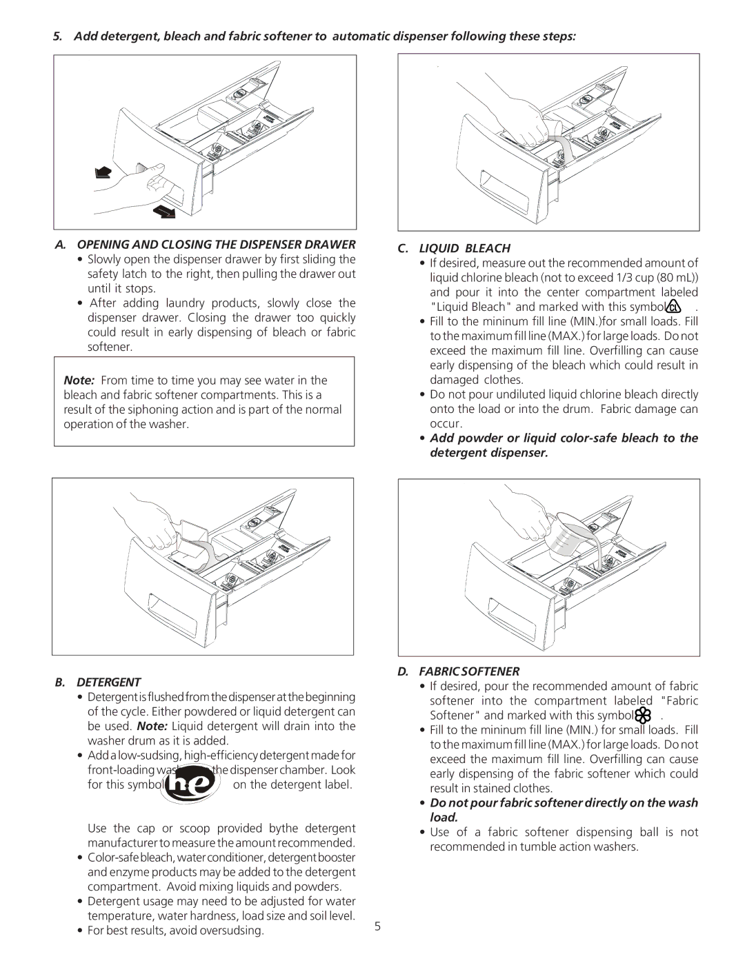 Crosley 134874800A manual Opening and Closing the Dispenser Drawer, Liquid Bleach, Detergent, Fabric Softener 