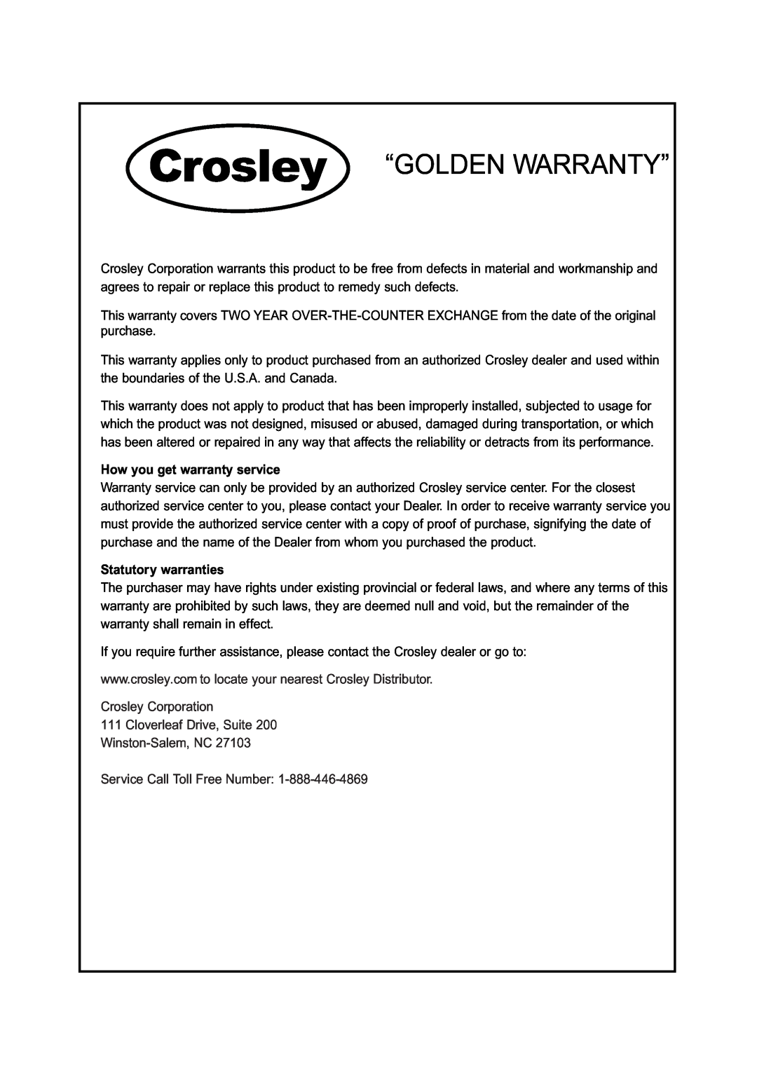 Crosley C42FHDHB120 “Golden Warranty”, How you get warranty service, Statutory warranties, Service Call Toll Free Number 