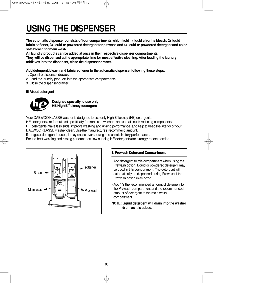 Crosley CFW-8000GS, CFW-8000GBL, CFW-8000GW, CFW-8000GR owner manual Using the Dispenser, Prewash Detergent Compartment 