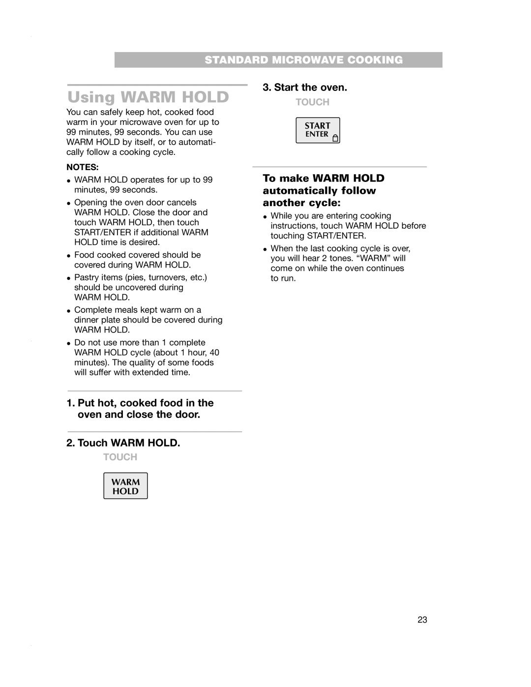 Crosley CMT135SG installation instructions Using Warm Hold, To make Warm Hold automatically follow another cycle 