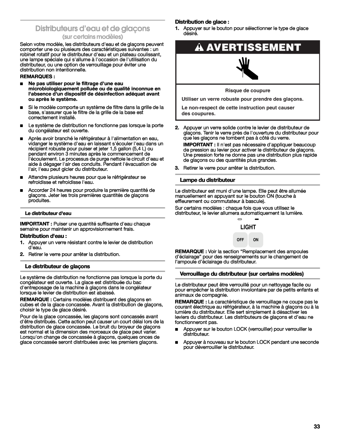 Crosley CS22AFXKT06 Distributeurs d’eau et de glaçons, Light, Distribution deau, Le distributeur de glaçons, Remarques 