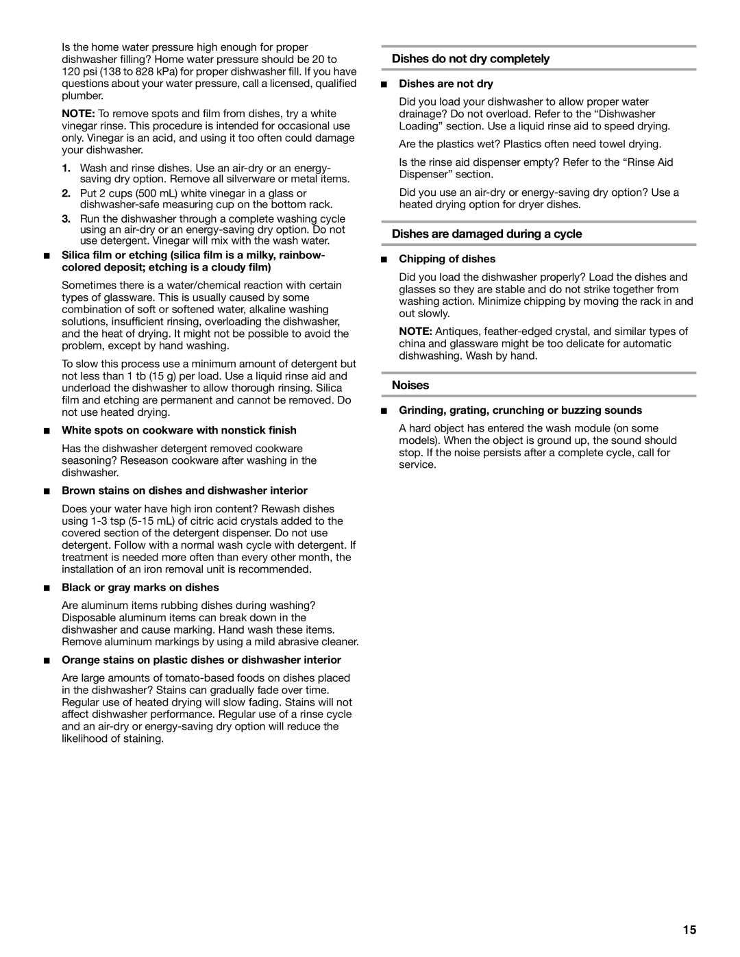 Crosley CUD4000T manual Dishes do not dry completely, Dishes are damaged during a cycle, Noises 