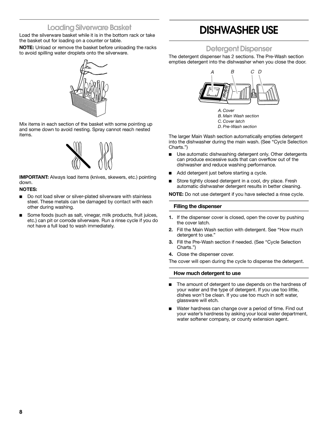 Crosley CUD4000T manual Dishwasher USE, Loading Silverware Basket, Detergent Dispenser, Filling the dispenser 