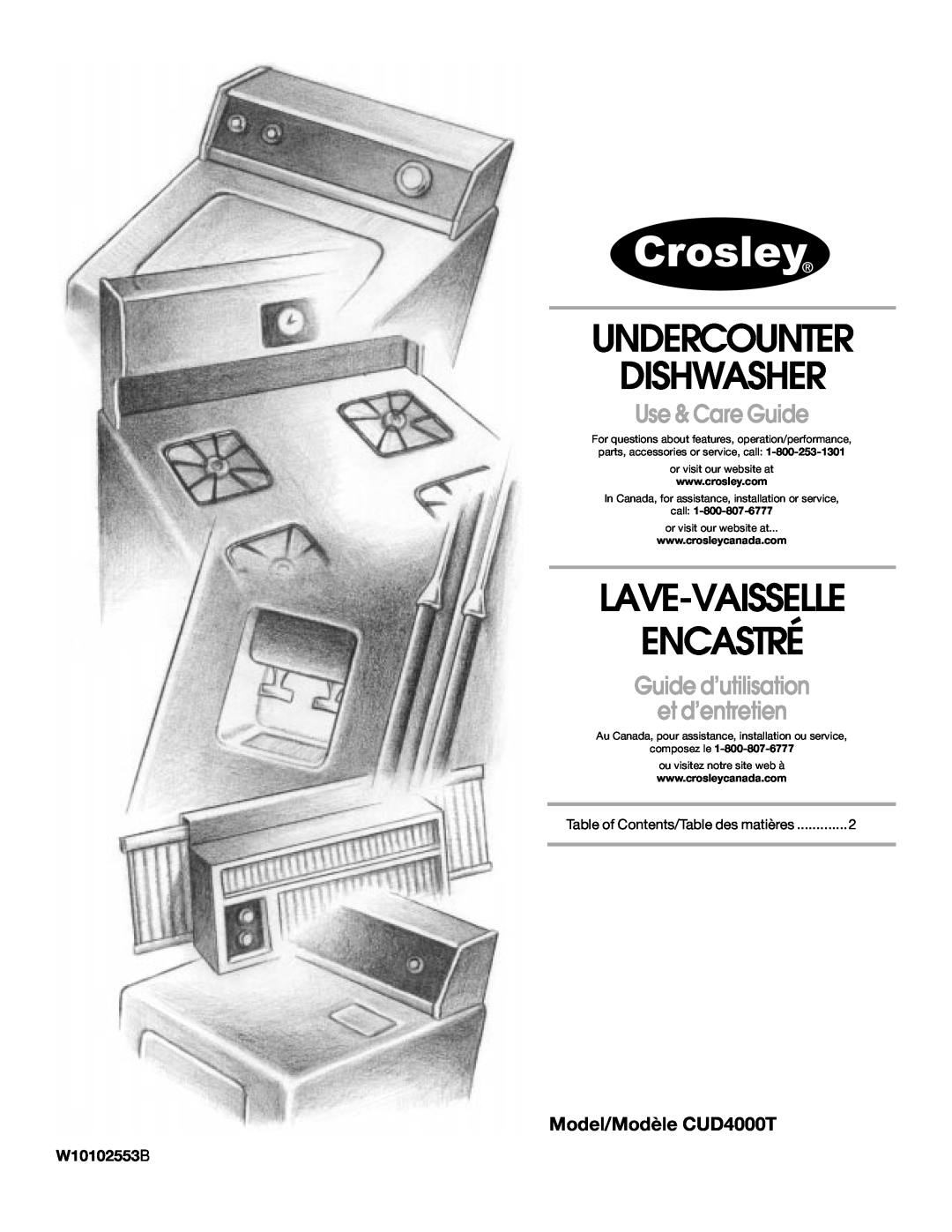 Crosley manual Model/Modèle CUD4000T, W10102553B, Undercounter Dishwasher, Lave-Vaisselle Encastré, Use & Care Guide 