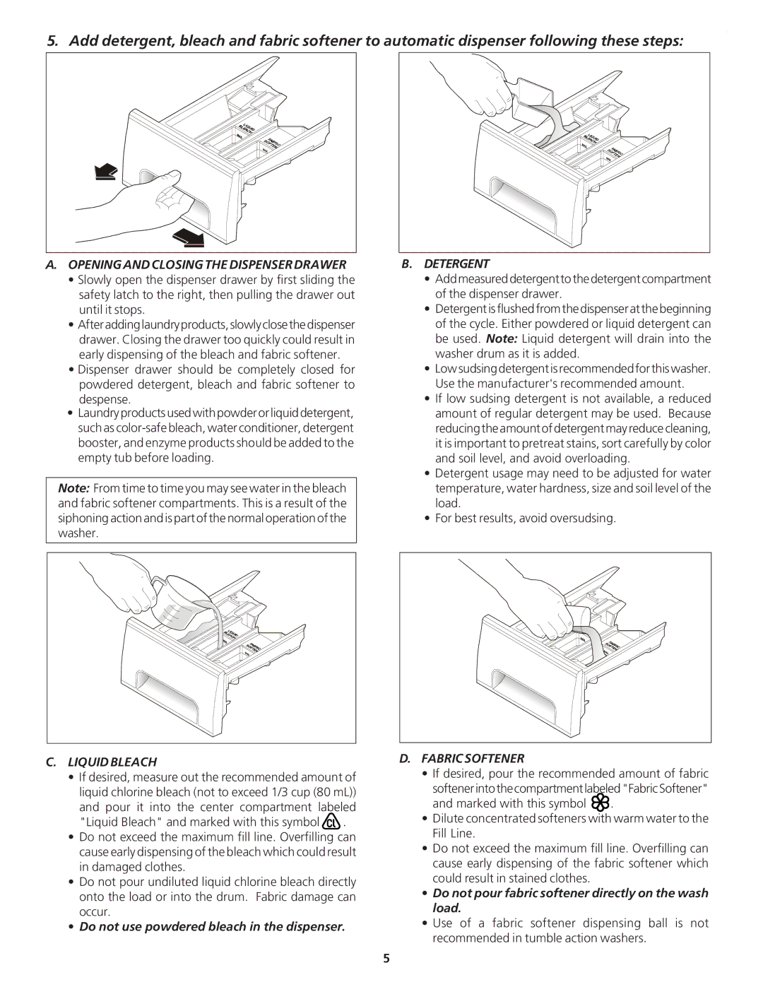 Crosley Tumble Action Laundry Center manual Do not use powdered bleach in the dispenser 