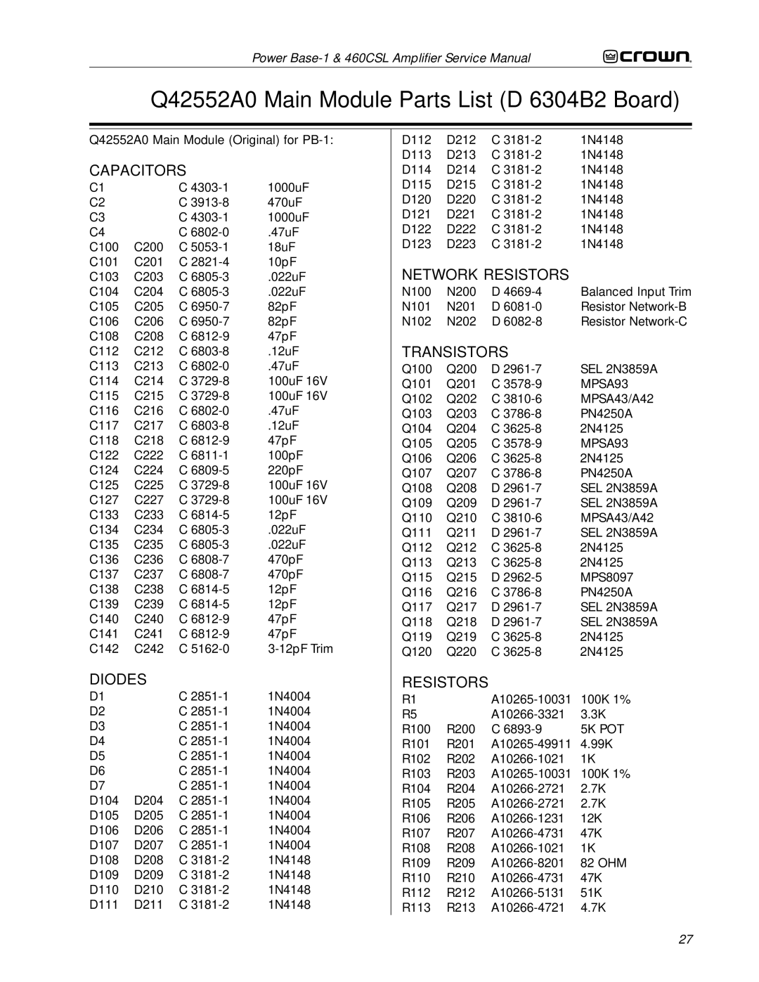 Crown 460CSL Q42552A0 Main Module Parts List D 6304B2 Board, Network Resistors, Q42552A0 Main Module Original for PB-1 