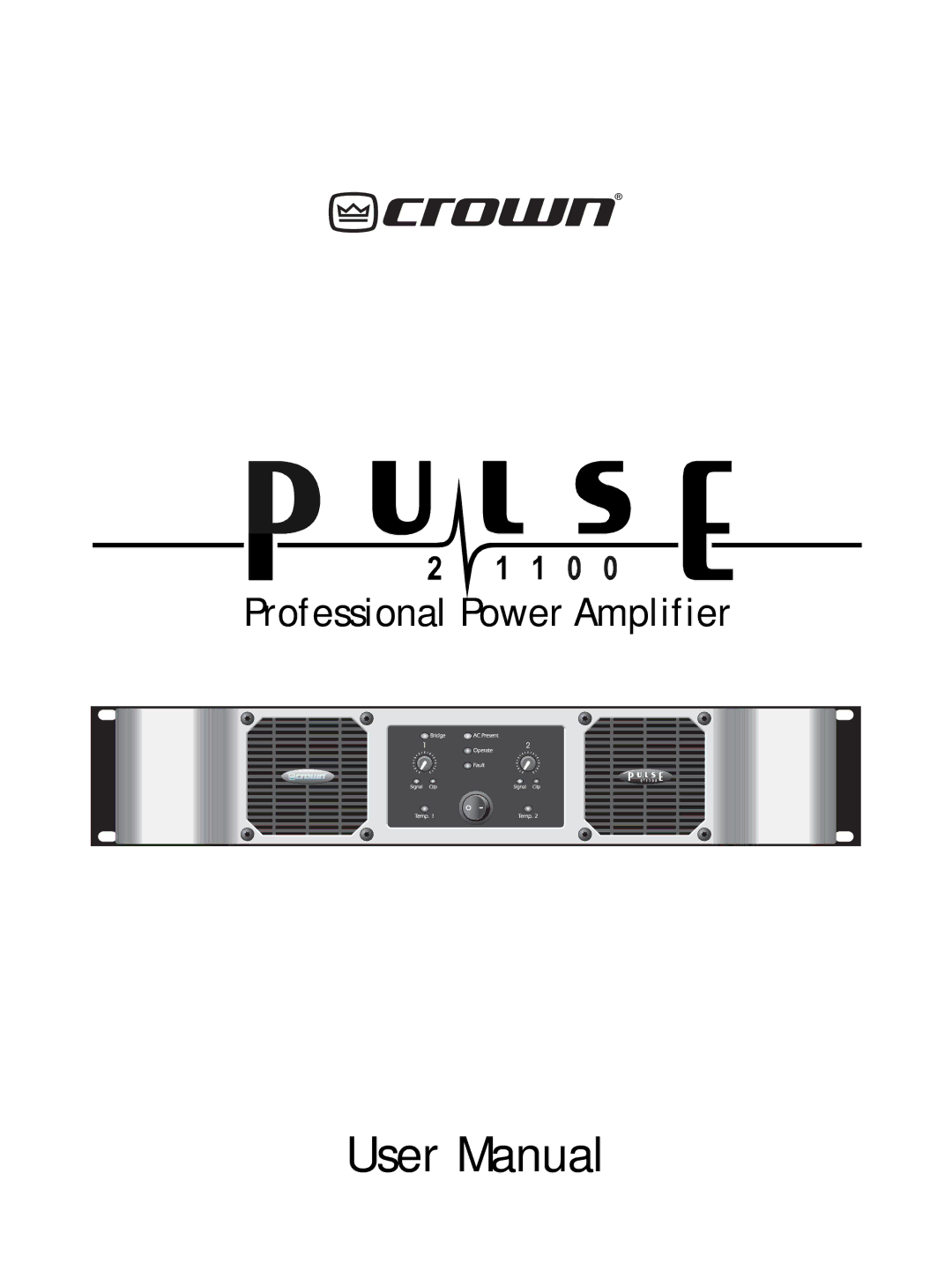 Crown Audio 21100 user manual Professional Power Amplifier 