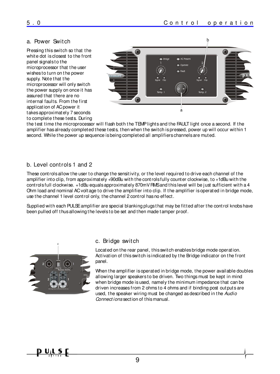 Crown Audio 21100 user manual 0C o n t r o l o p e r a t i o n Power Switch, Level controls 1, Bridge switch 