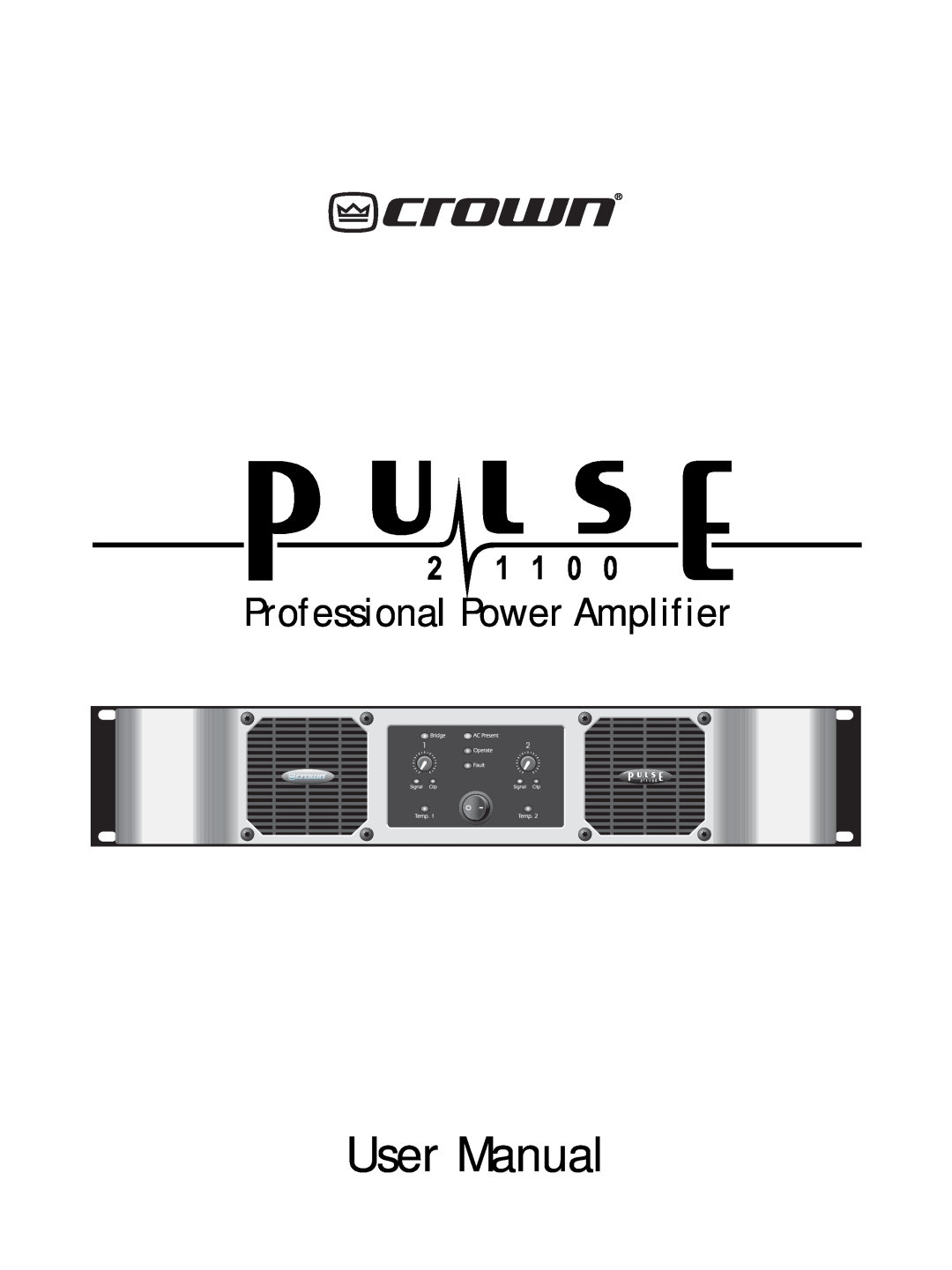 Crown Audio 21100 user manual Professional Power Amplifier 
