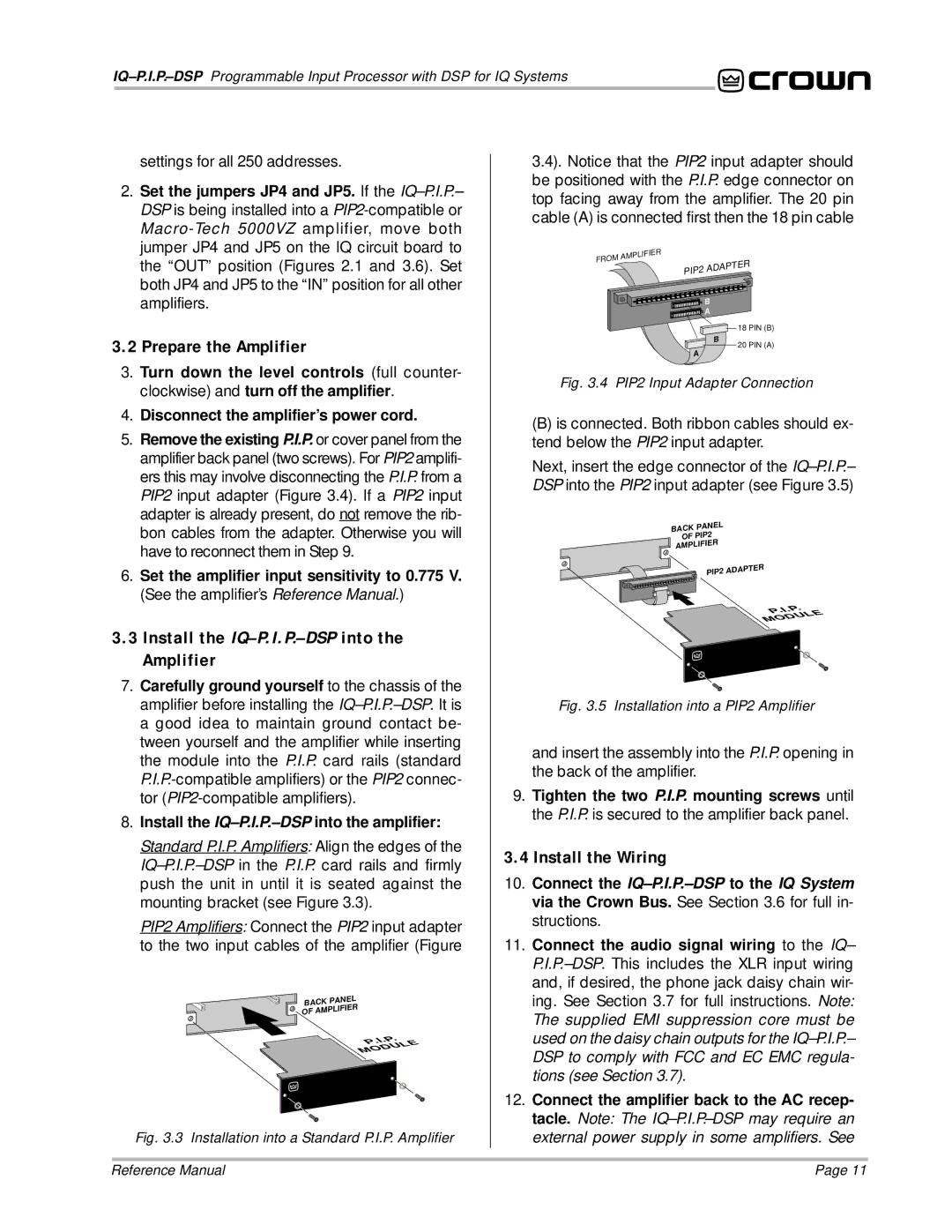 Crown Audio IQ P.I.P.-DSP manual Prepare the Amplifier, Install the IQ-P.I.P.-DSPinto the Amplifier, Install the Wiring 