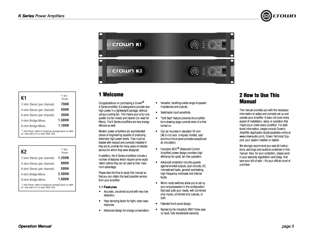 Crown Audio Welcome, How to Use This Manual, Features, K Series Power Amplifiers, page, 750W, 550W, 350W, 800W, 500W 