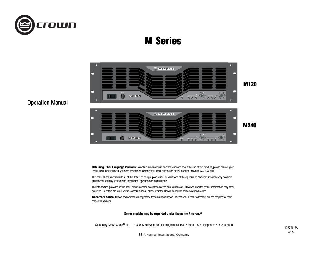 Crown Audio M Series operation manual M240, M120, Some models may be exported under the name Amcron 