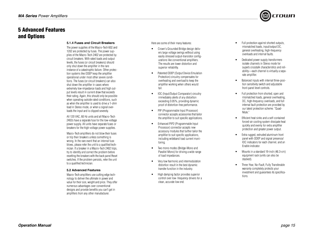 Crown Audio MA-1202, MA-602 Fuses and Circuit Breakers, Advanced Features, Here are some of their many features 