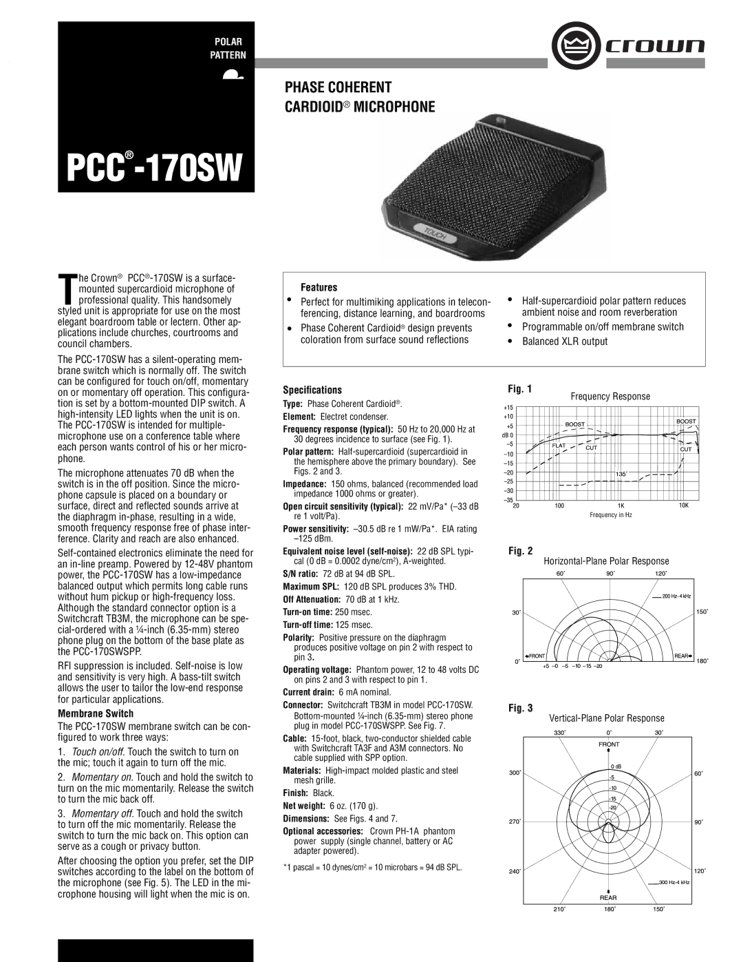 Crown Audio PCC-170SW specifications Features, Membrane Switch, Speciﬁcations, Current drain 6 mA nominal, Finish Black 