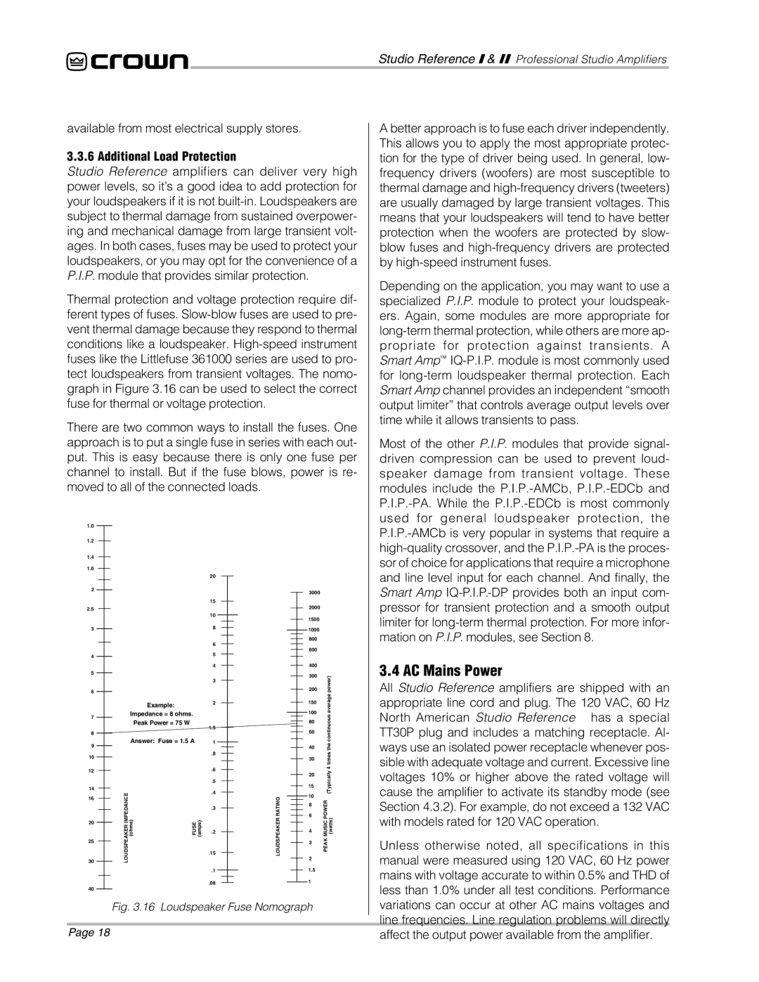 Crown Audio STUDIO AMPLIFIER AC Mains Power, Available from most electrical supply stores, Additional Load Protection 