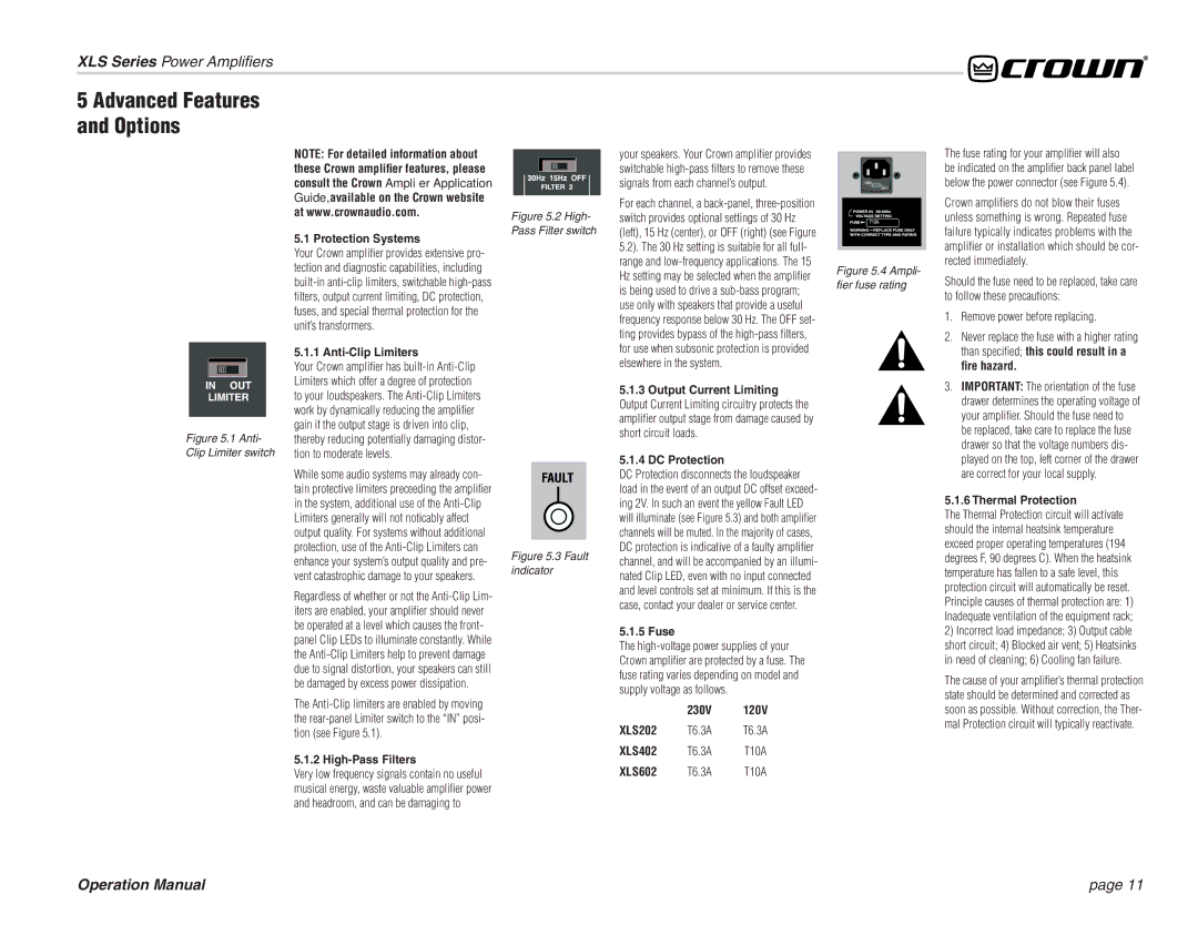 Crown Audio XL Series 230V, XLS202 T6.3A T6.3A XLS402 T6.3A T10A, Very low frequency signals contain no useful, XLS602 