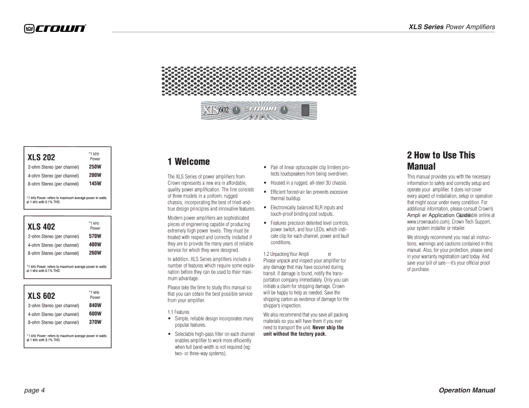 Crown Audio XL Series operation manual Welcome, How to Use This Manual, Unpacking Your Ampliﬁer, Features 