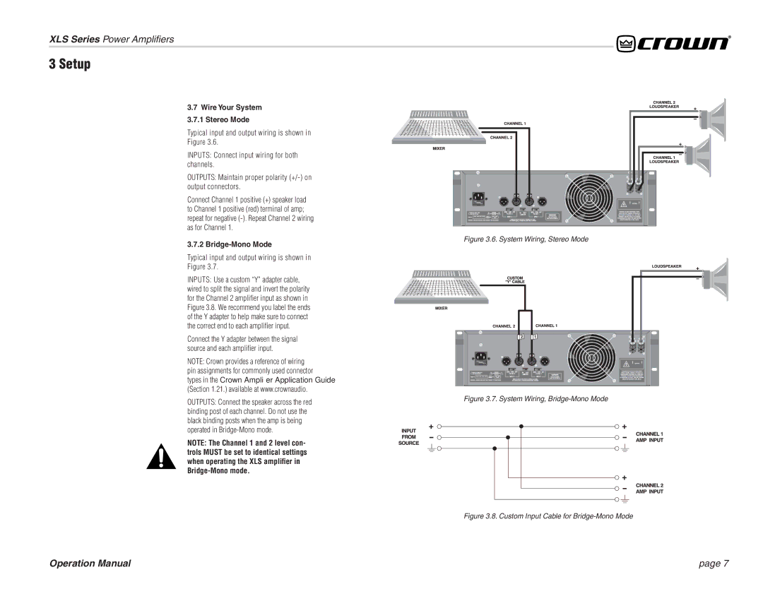 Crown Audio XL Series Typical input and output wiring is shown in Figure, Wire Your System 3.7.1 Stereo Mode 