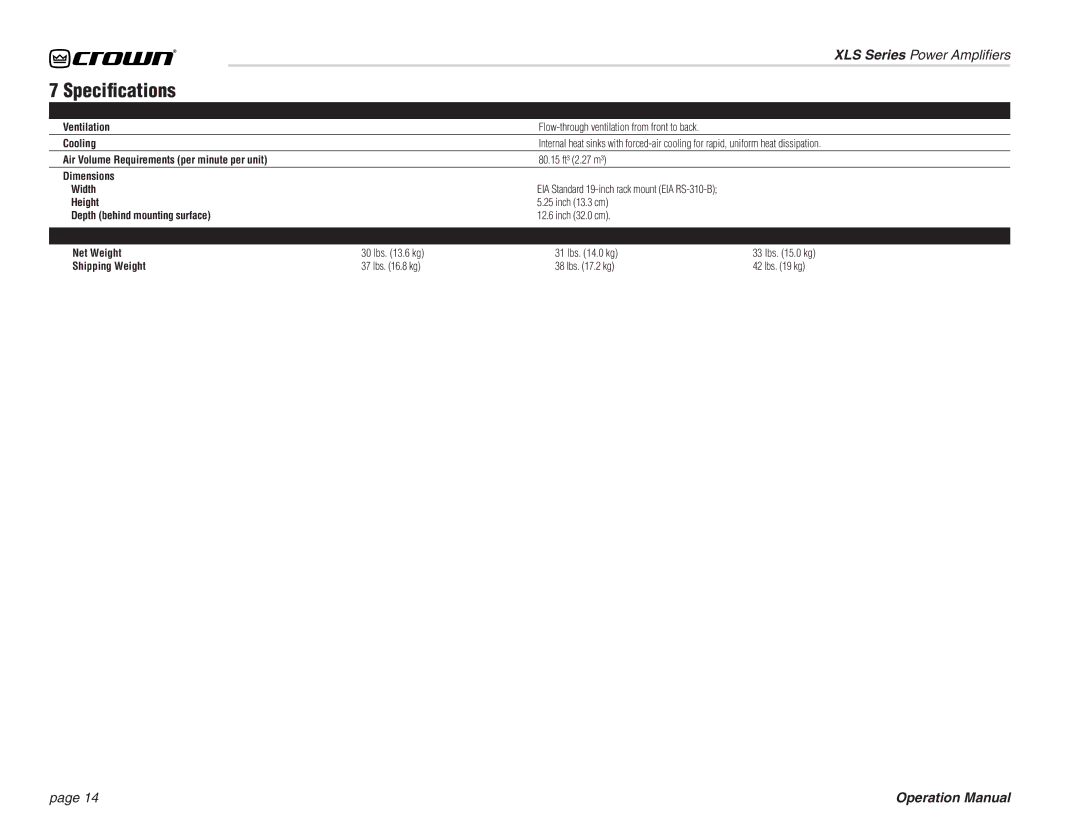Crown Audio XLS 202 Ventilation, Cooling, Air Volume Requirements per minute per unit, Dimensions Width, Height 
